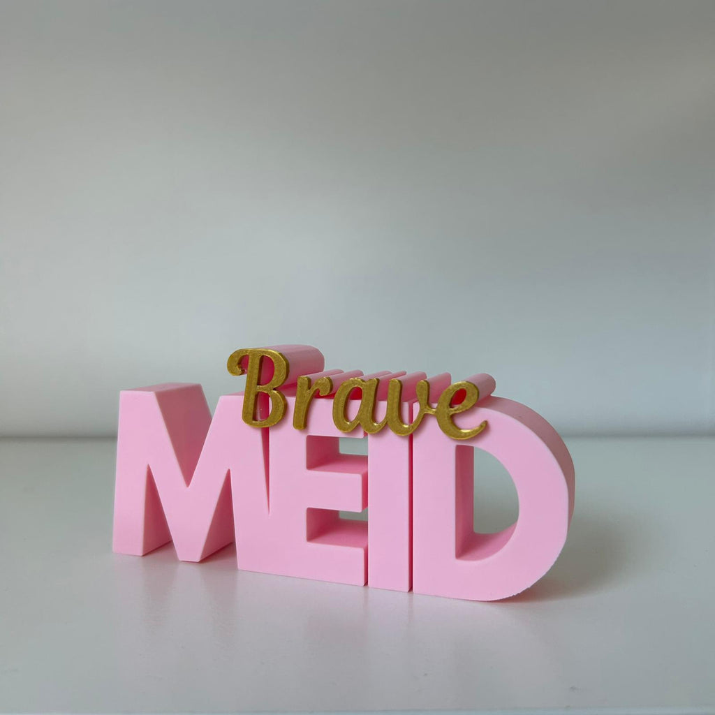 Word Art - Brave meid